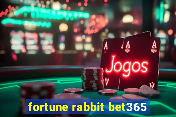 fortune rabbit bet365